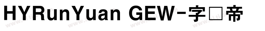 HYRunYuan GEW字体转换